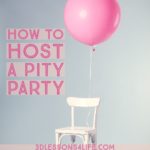 How to Host a Pity Party