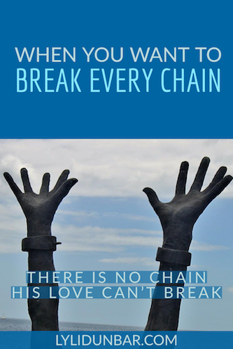 break every chain